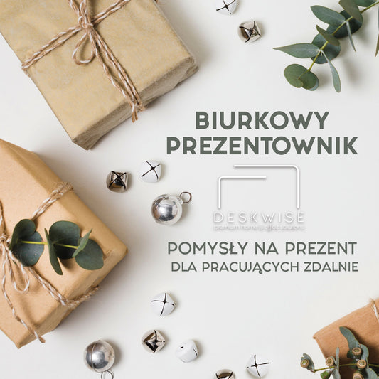 Biurkowy Prezentownik – pomysły na prezenty dla pracujących zdalnie